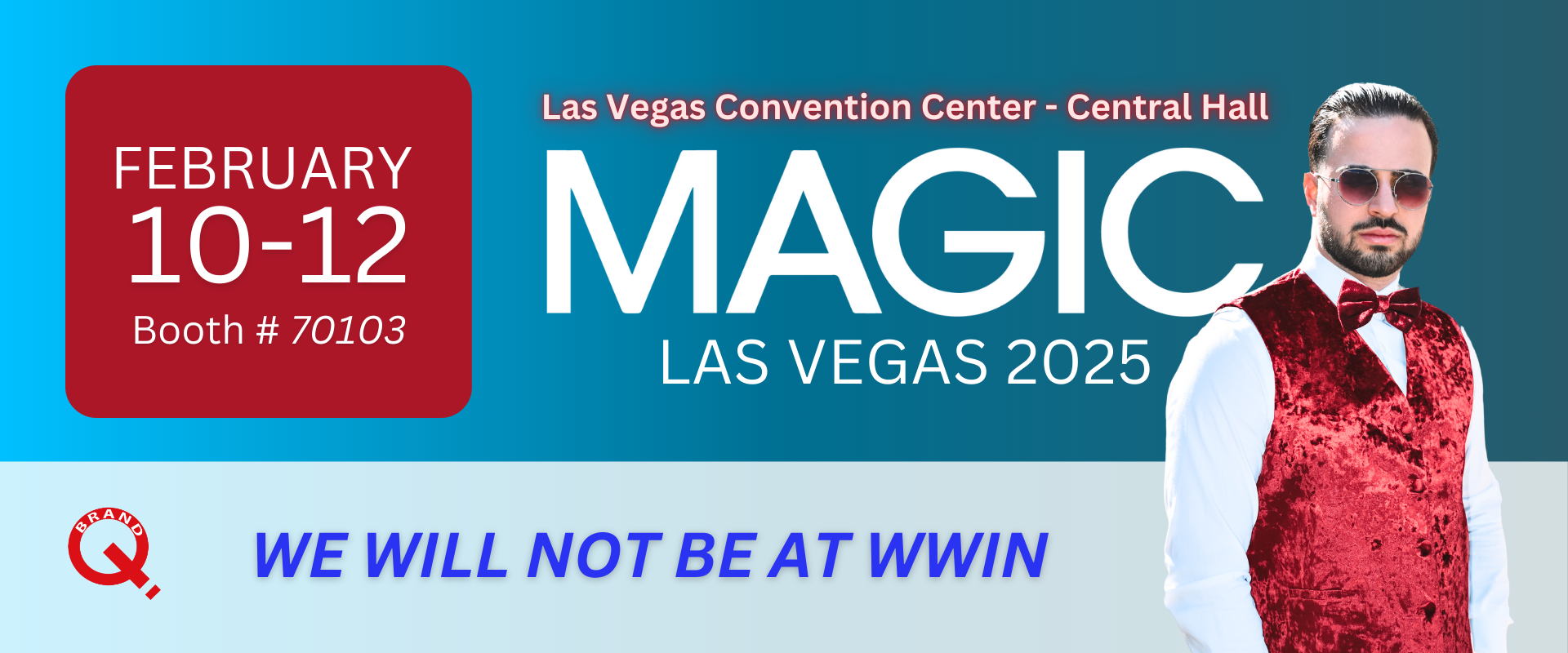 FEBRUARY MAGIC LAS VEGAS- Booth #70103